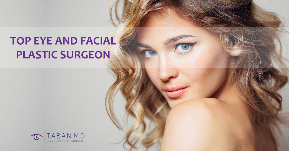 Top Eye And Facial Plastic Surgeon